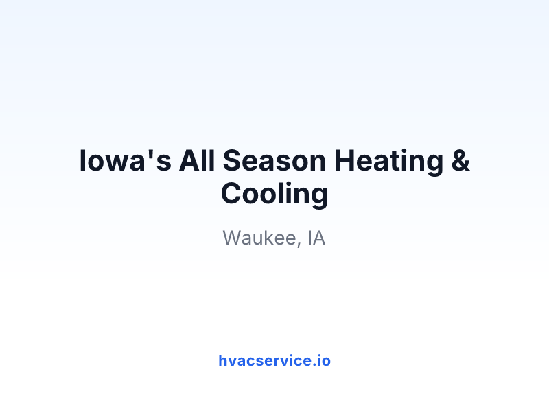 Iowa's All Season Heating & Cooling