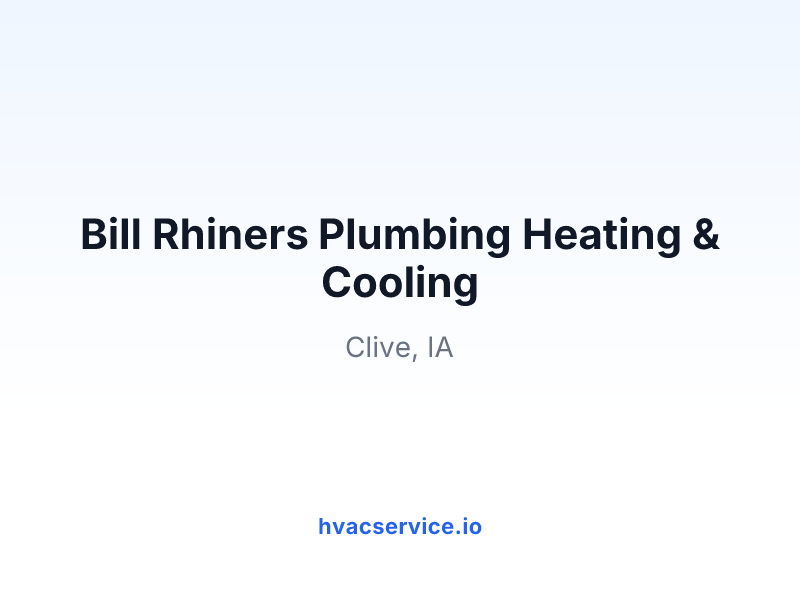 Bill Rhiners Plumbing Heating & Cooling