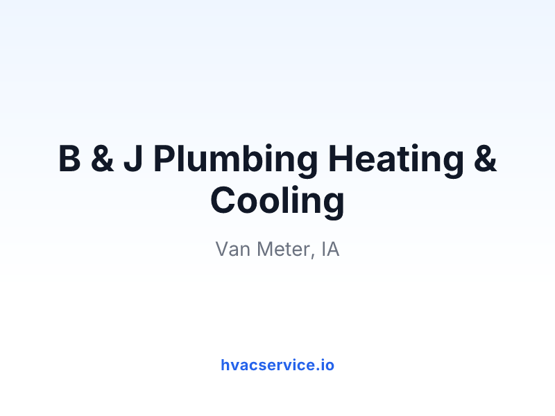 B & J Plumbing Heating & Cooling