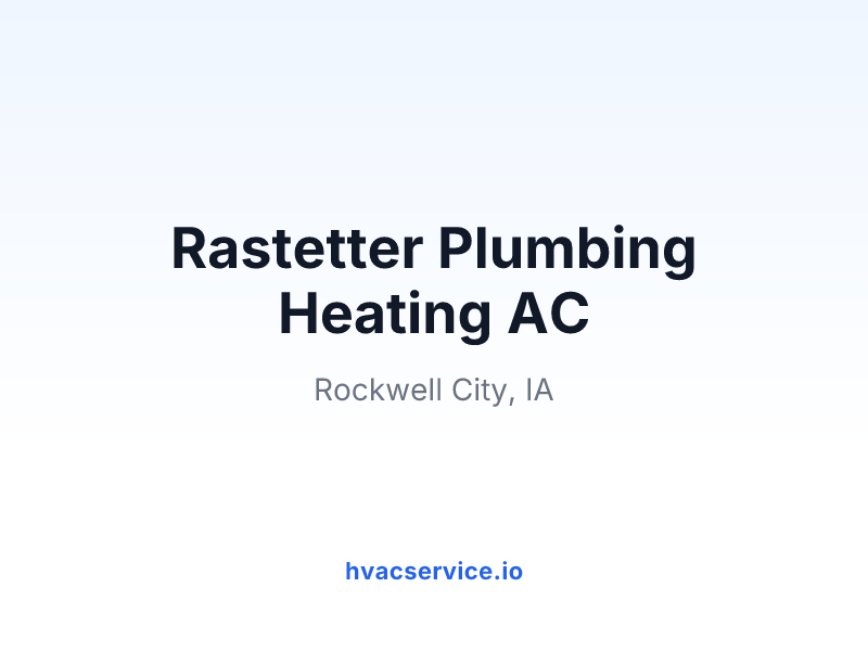 Rastetter Plumbing Heating AC