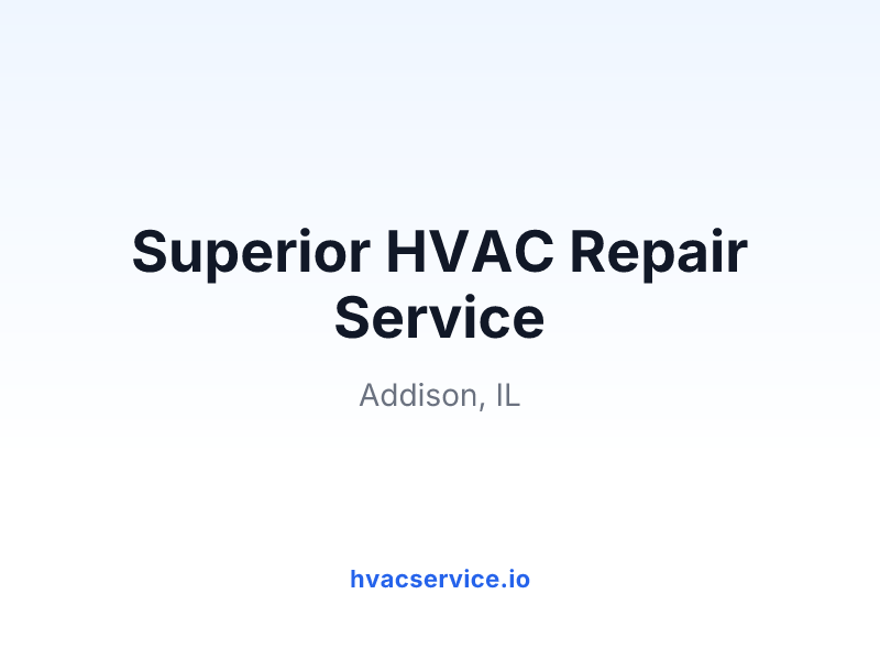 Superior HVAC Repair Service
