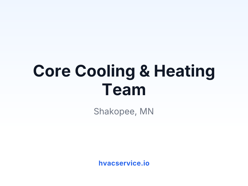 Core Cooling & Heating Team