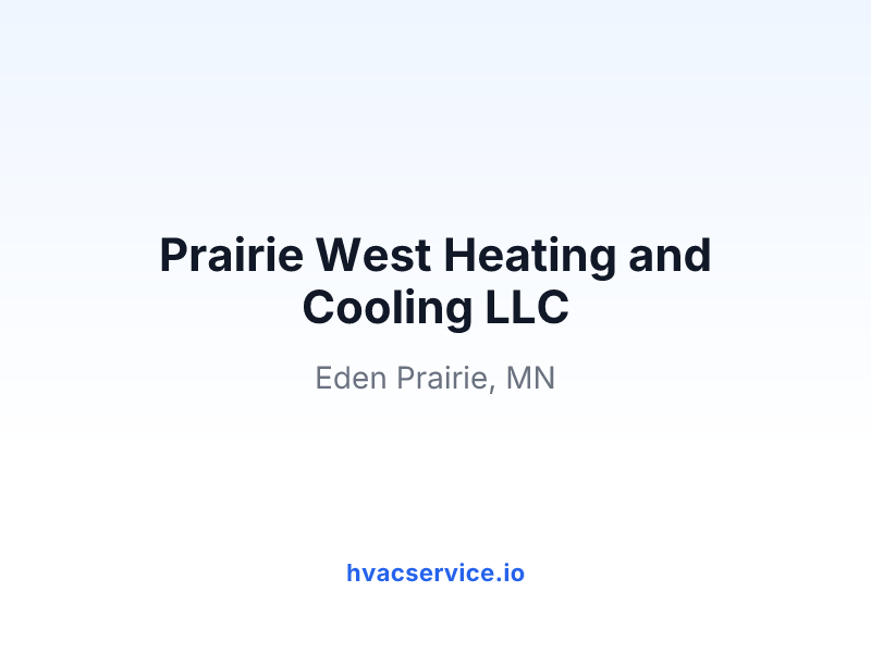 Prairie West Heating and Cooling LLC