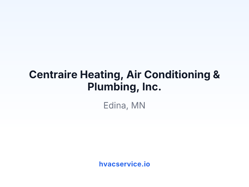 Centraire Heating, Air Conditioning & Plumbing, Inc.