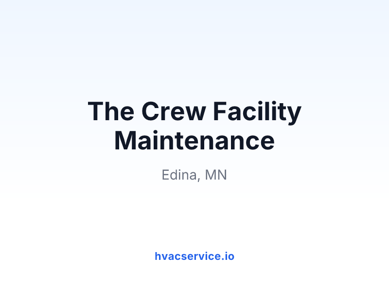 The Crew Facility Maintenance