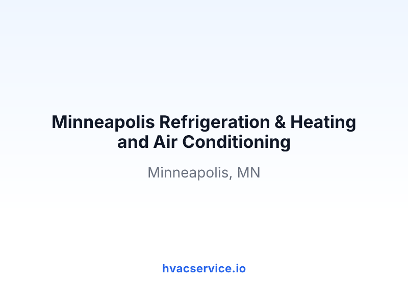 Minneapolis Refrigeration & Heating and Air Conditioning