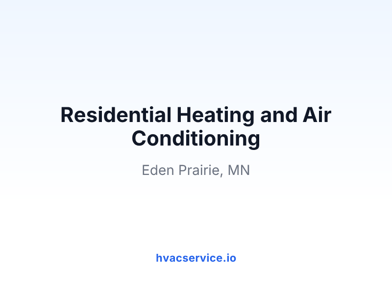 Residential Heating and Air Conditioning
