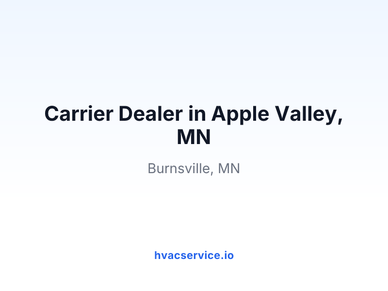 Carrier Dealer in Apple Valley, MN