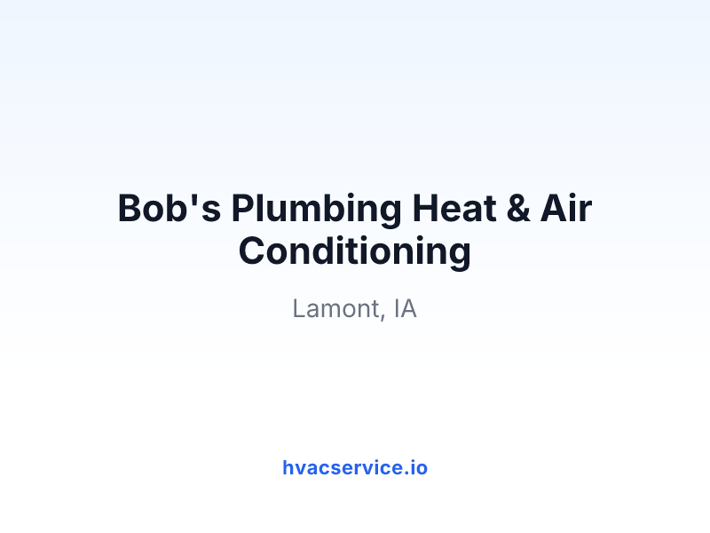 Bob's Plumbing Heat & Air Conditioning
