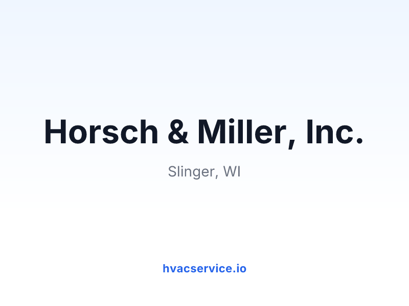Horsch & Miller, Inc.
