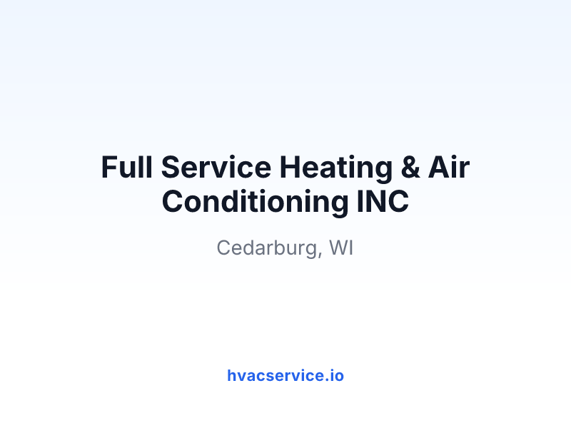 Full Service Heating & Air Conditioning Inc