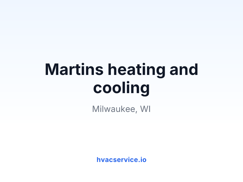 Martins heating and cooling