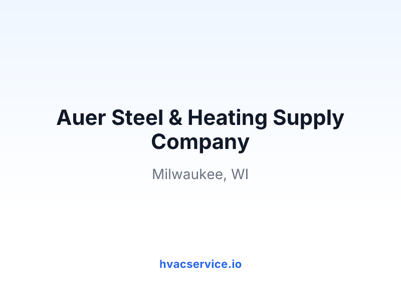 Auer Steel & Heating Supply Company