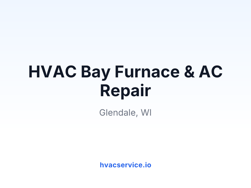 HVAC Bay Furnace & AC Repair