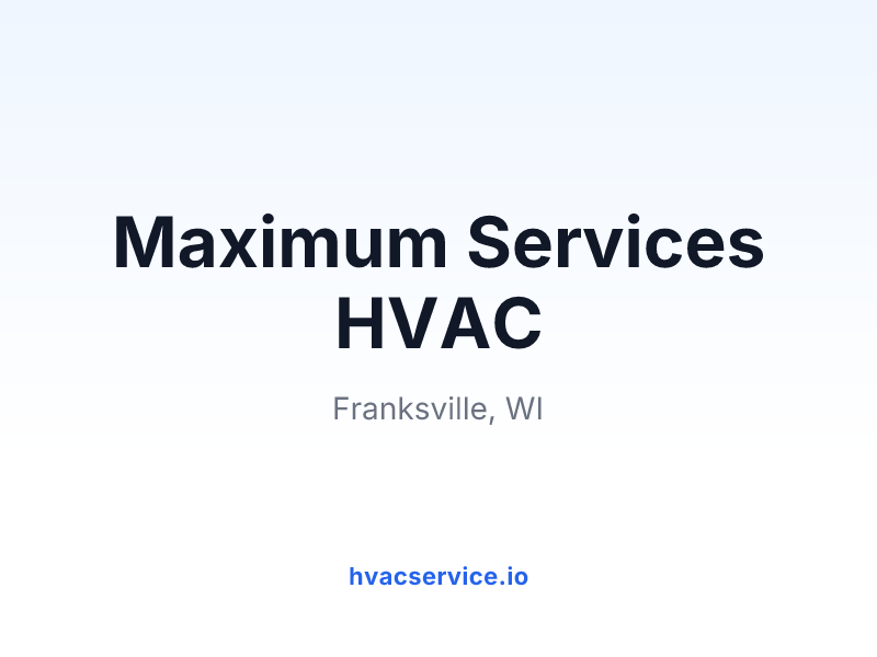 Maximum Services HVAC