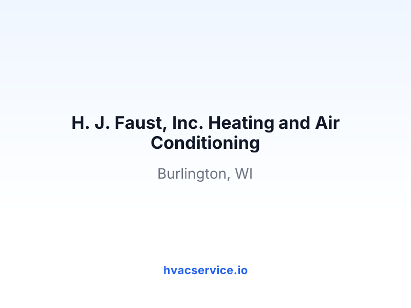 H. J. Faust, Inc. Heating and Air Conditioning
