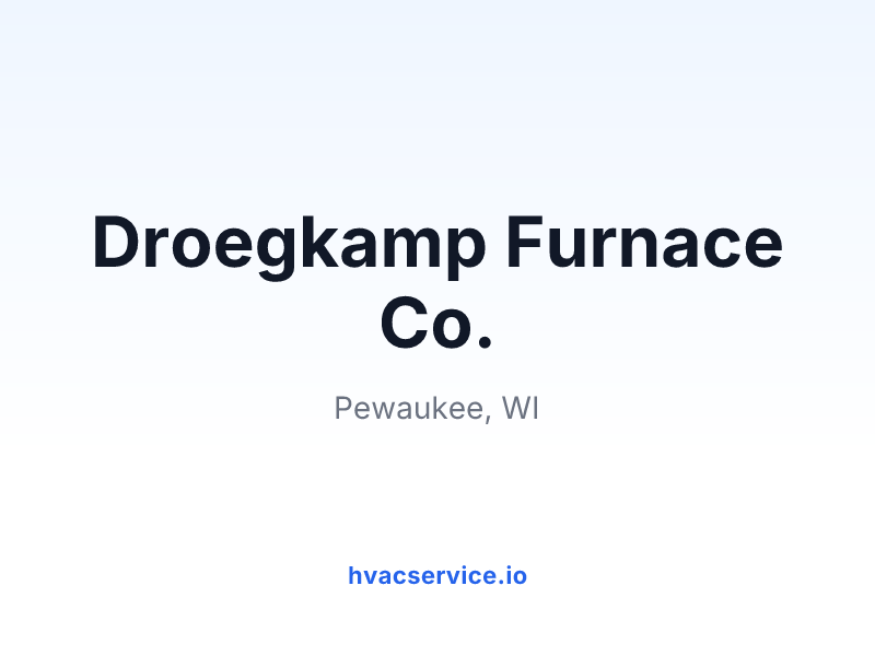 Droegkamp Furnace Co.