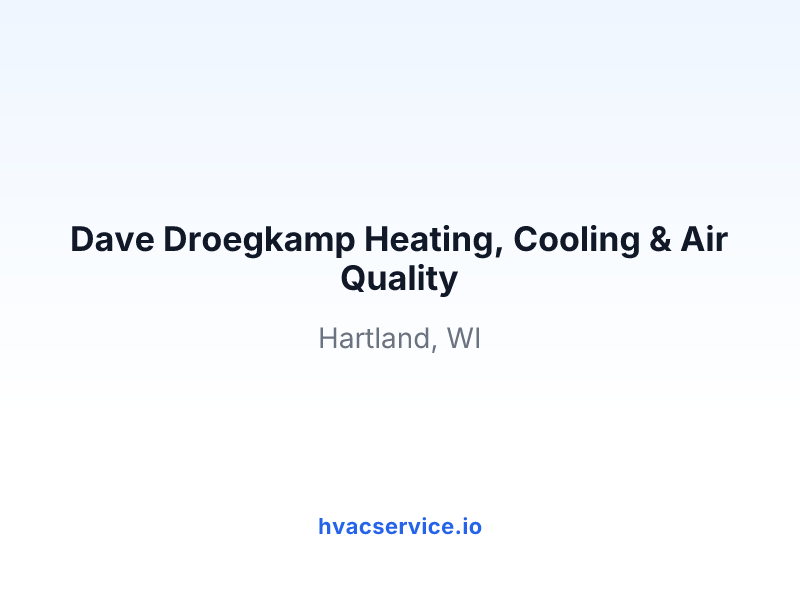 Dave Droegkamp Heating, Cooling & Air Quality