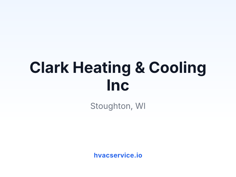 Clark Heating & Cooling Inc