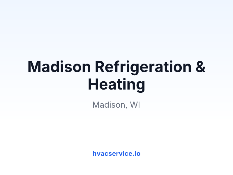 Madison Refrigeration & Heating