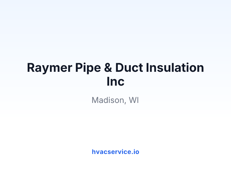 Raymer Pipe & Duct Insulation Inc
