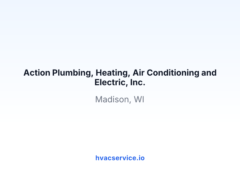 Action Plumbing, Heating, Air Conditioning and Electric, Inc.