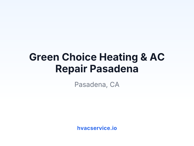 Green Choice Heating & AC Repair