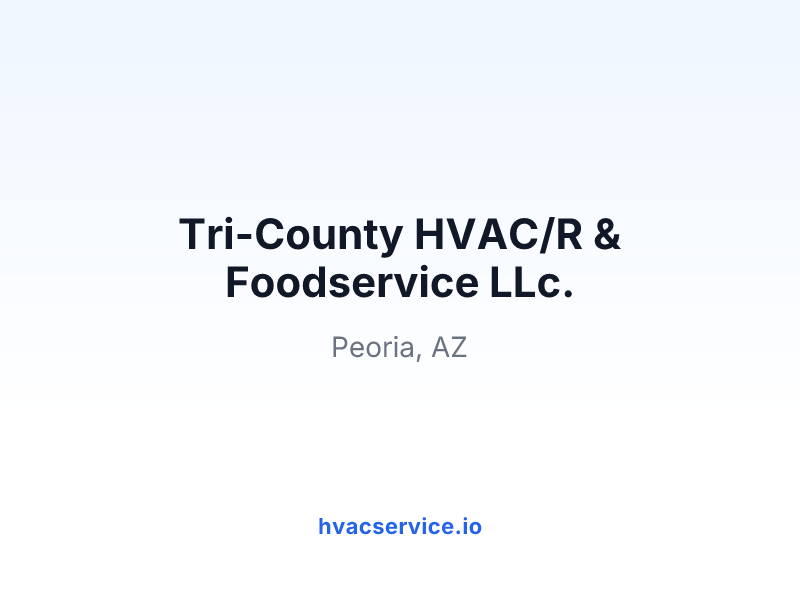 Tri-County HVAC/R & Foodservice LLc.