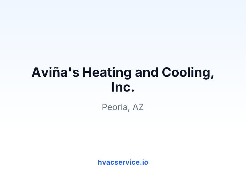 Aviña's Heating and Cooling, Inc.