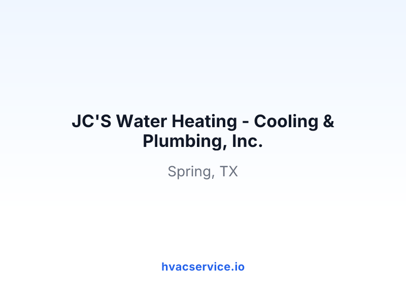JC'S Water Heating - Cooling & Plumbing, Inc.