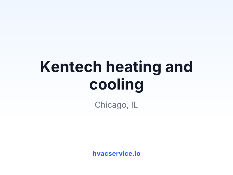 Kentech heating and cooling
