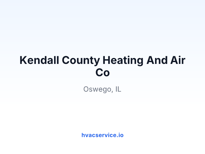 Kendall County Heating And Air Co