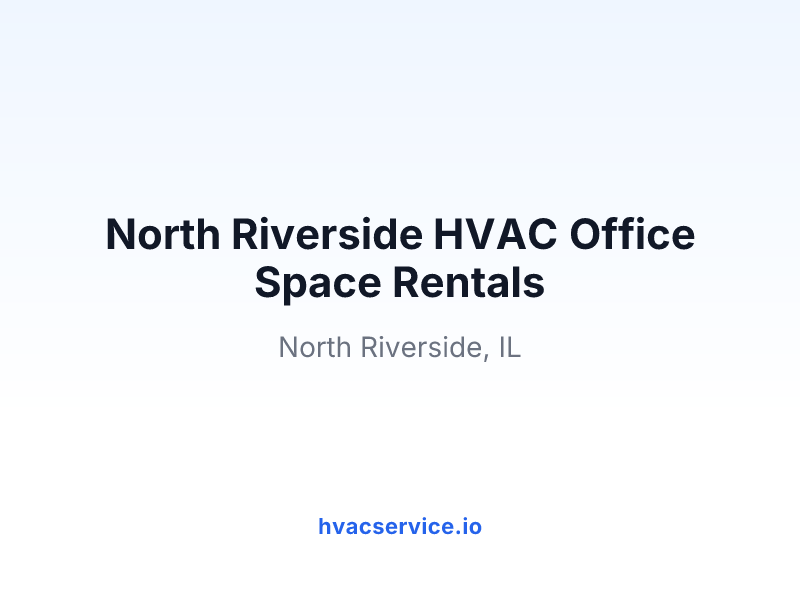 North Riverside HVAC Office Space Rentals