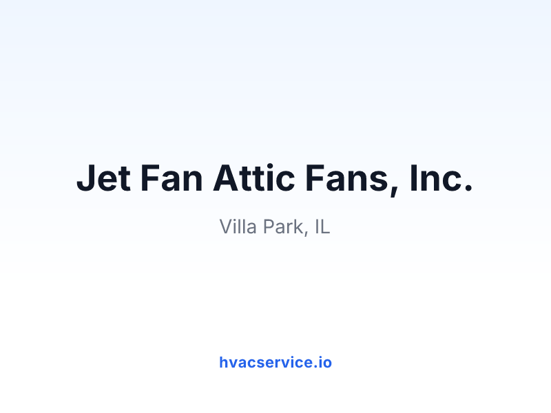 Jet Fan Attic Fans, Inc.