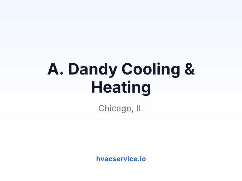 A. Dandy Cooling & Heating