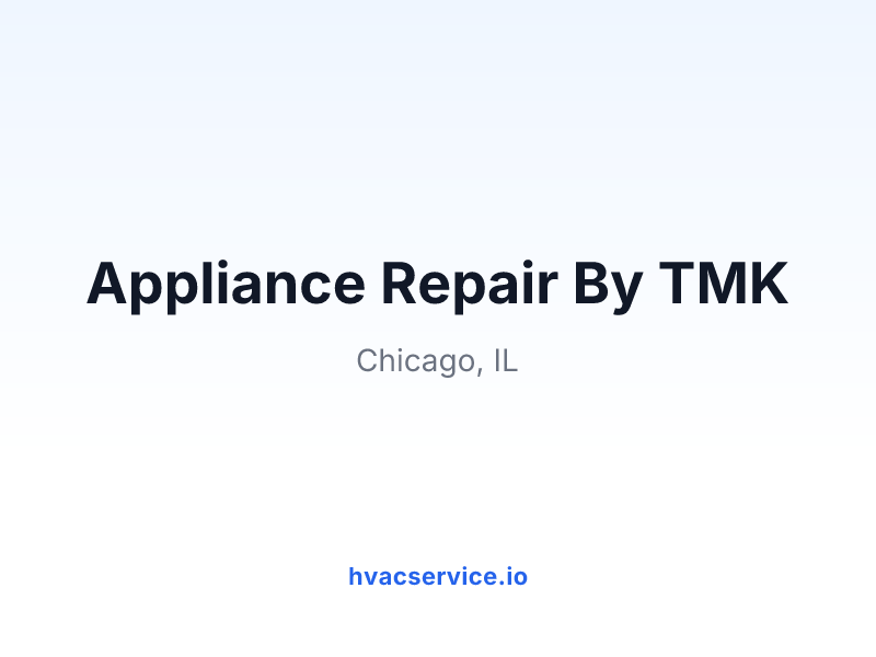 Appliance Repair By TMK