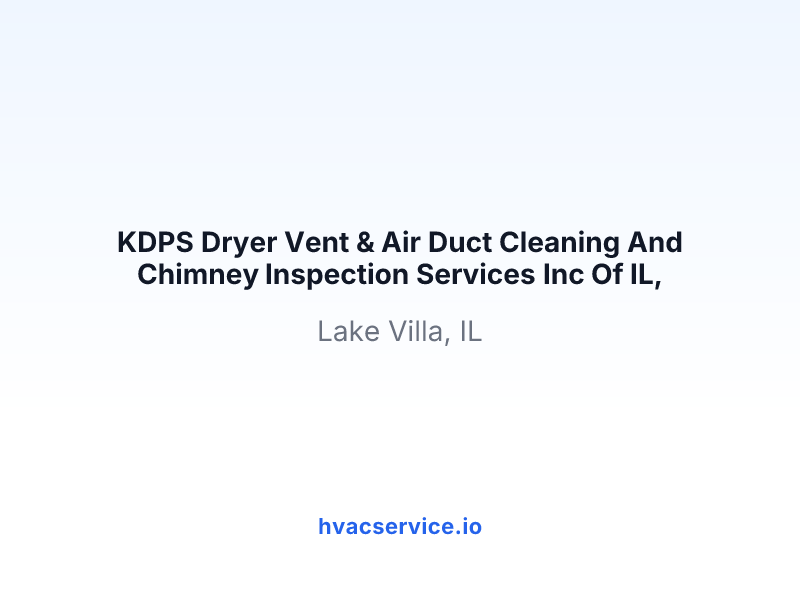KDPS Dryer Vent & Air Duct Cleaning And Chimney Inspection Services Inc Of IL,