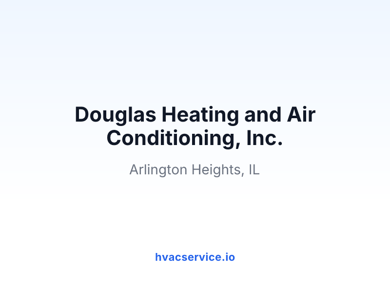Douglas Heating and Air Conditioning, Inc.