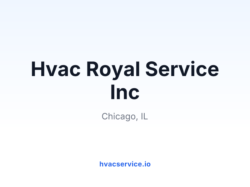 Hvac Royal Service Inc