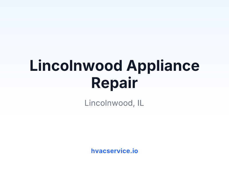 Lincolnwood Appliance Repair