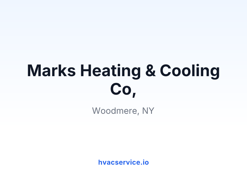 Marks Heating & Cooling Co,