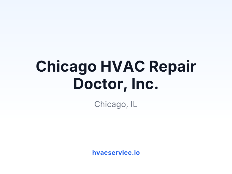 Chicago HVAC Repair Doctor, Inc.