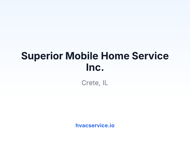 Superior Mobile Home Service Inc.