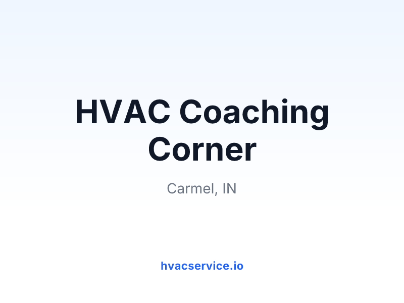 HVAC Coaching Corner