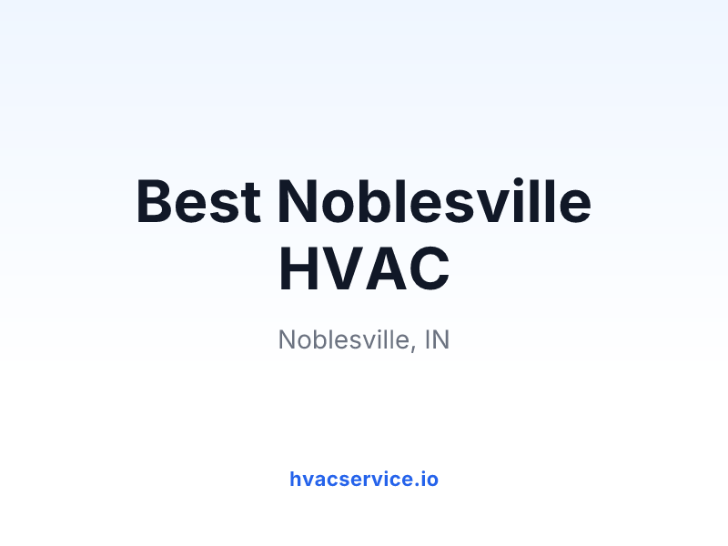Best Noblesville HVAC