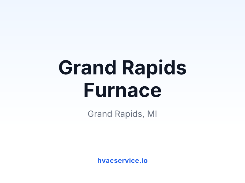 Grand Rapids Furnace