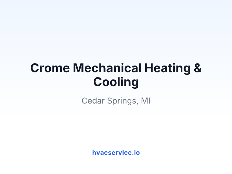 Crome Mechanical Heating & Cooling
