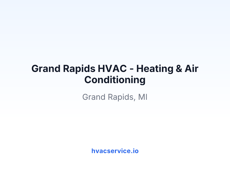 Grand Rapids HVAC - Heating & Air Conditioning