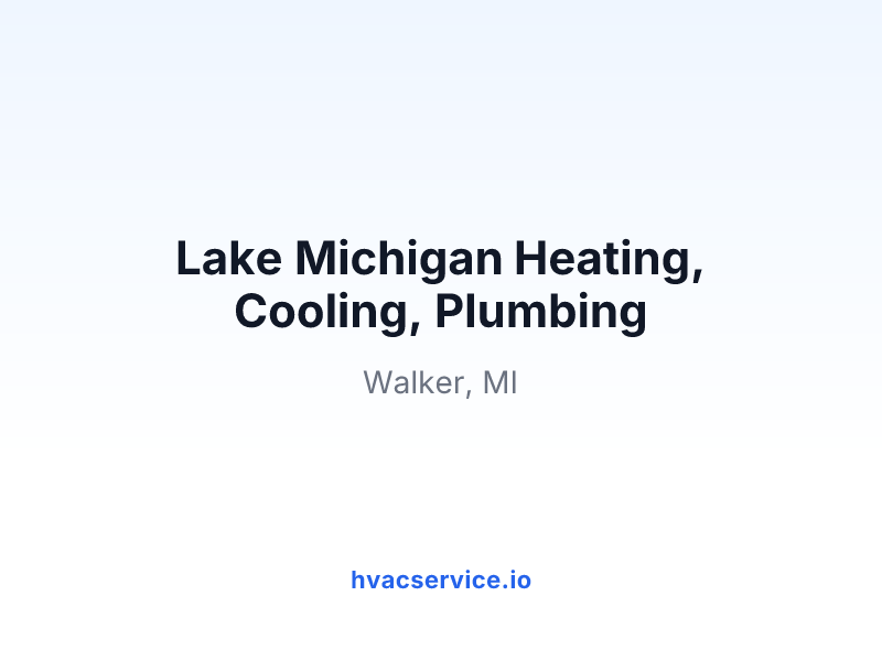Lake Michigan Heating, Cooling, Plumbing