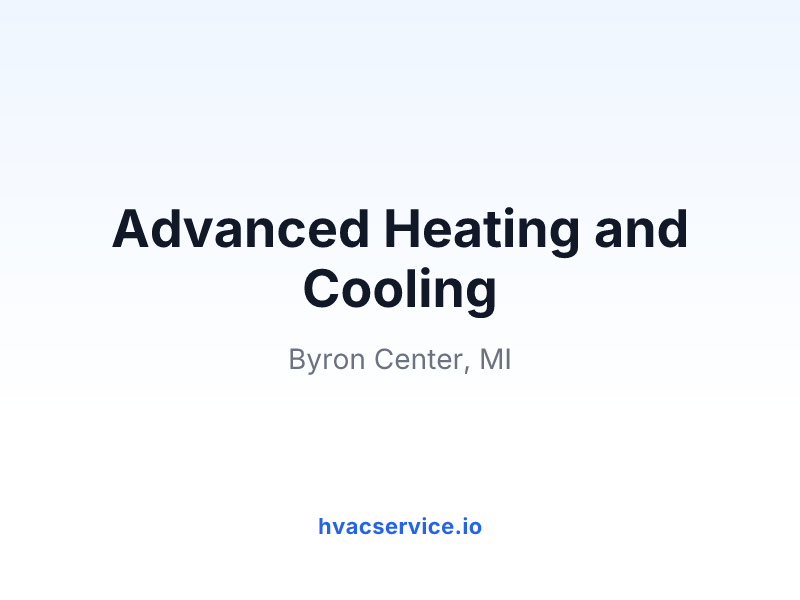 Advanced Heating and Cooling